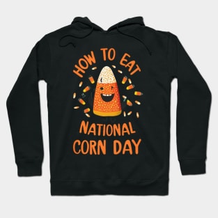 How To Eat Candy Corn,Halloween - National Candy Corn Day Hoodie